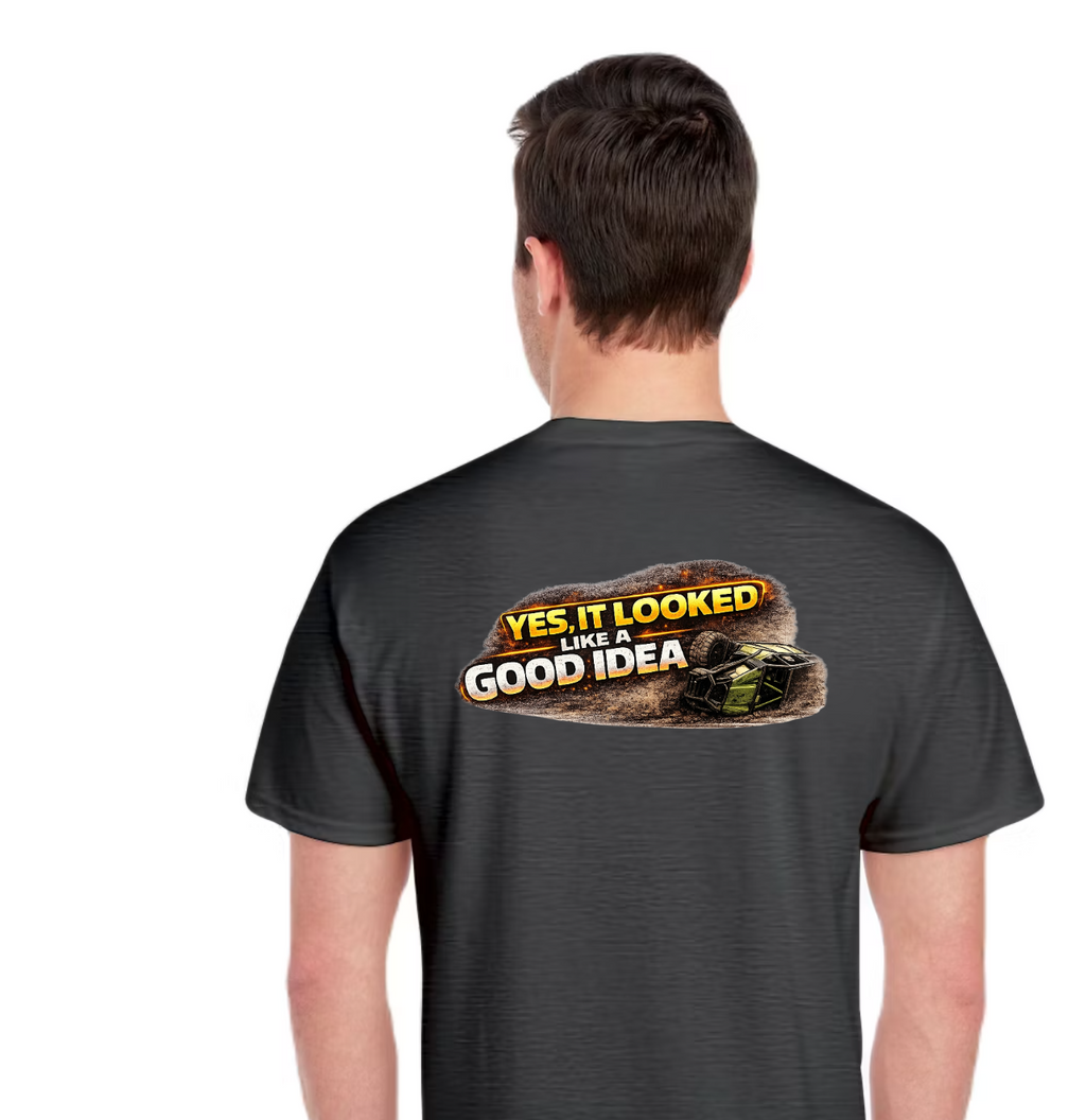 TTN | Yes, it Looked Like a Good Idea Tee