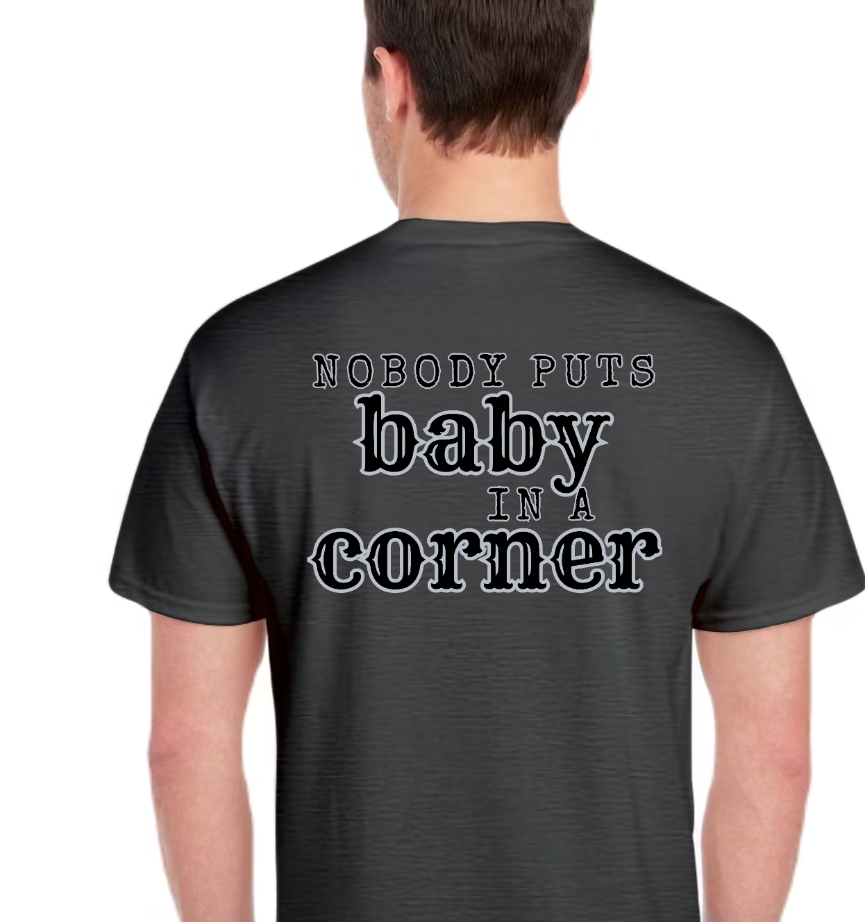 TTN | Nobody Puts Baby in a Corner Tee