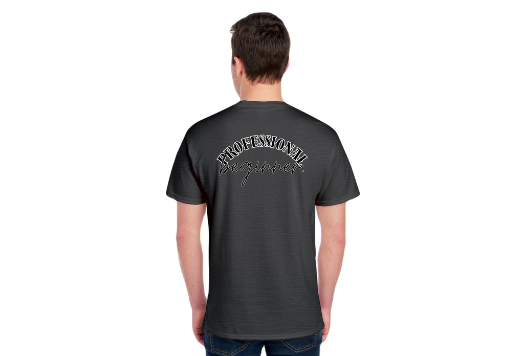 TTN | Always a Professional Beginner Tee