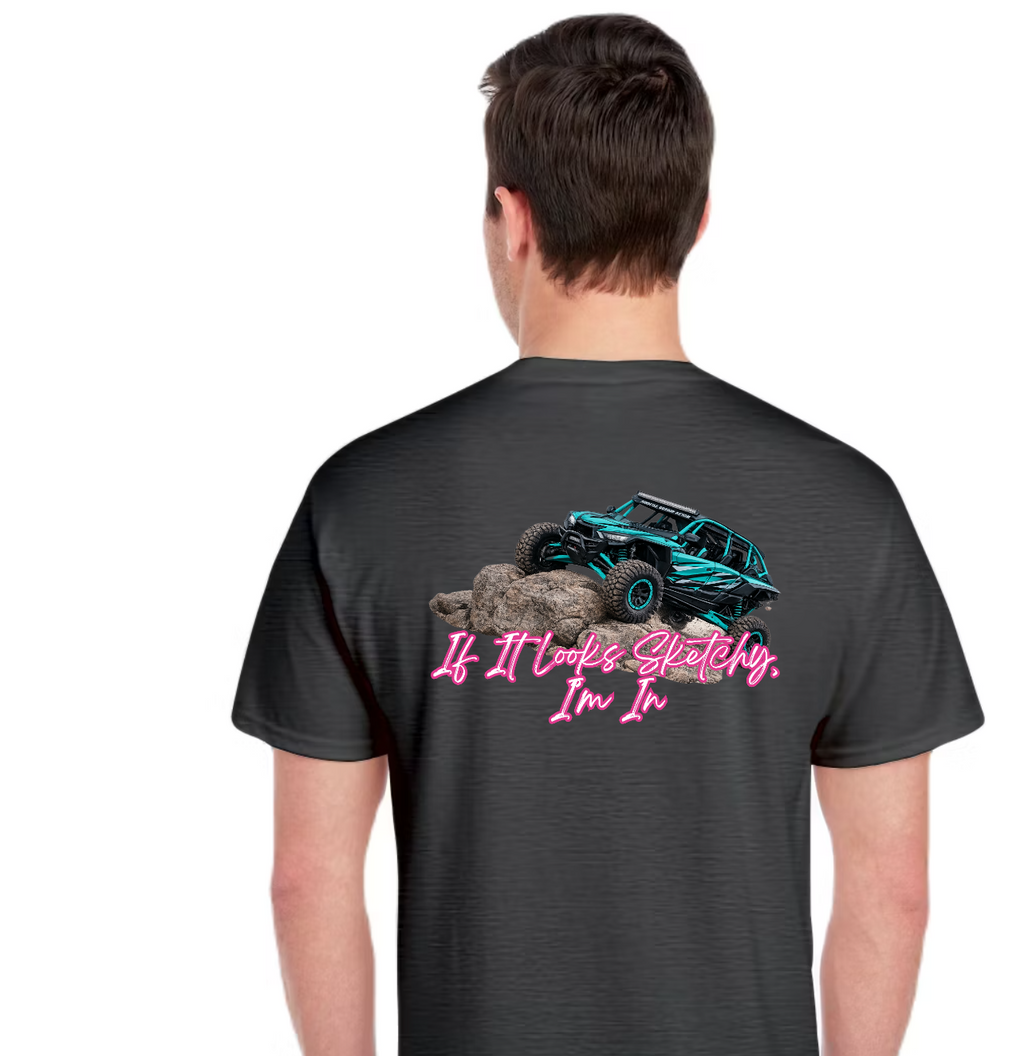 TTN | If it Looks Sketchy, I'm in Tee