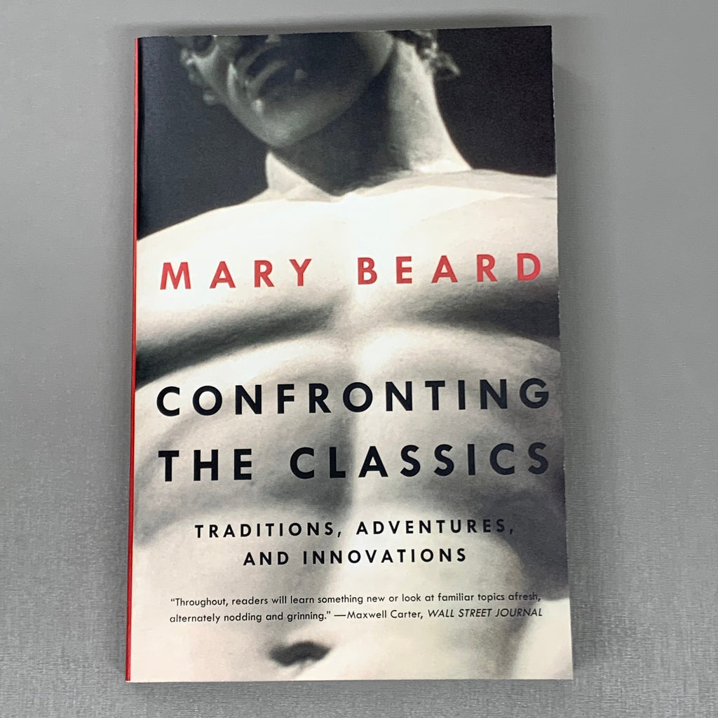 Confronting The Classics Paperback Book By Mary Beard (New)