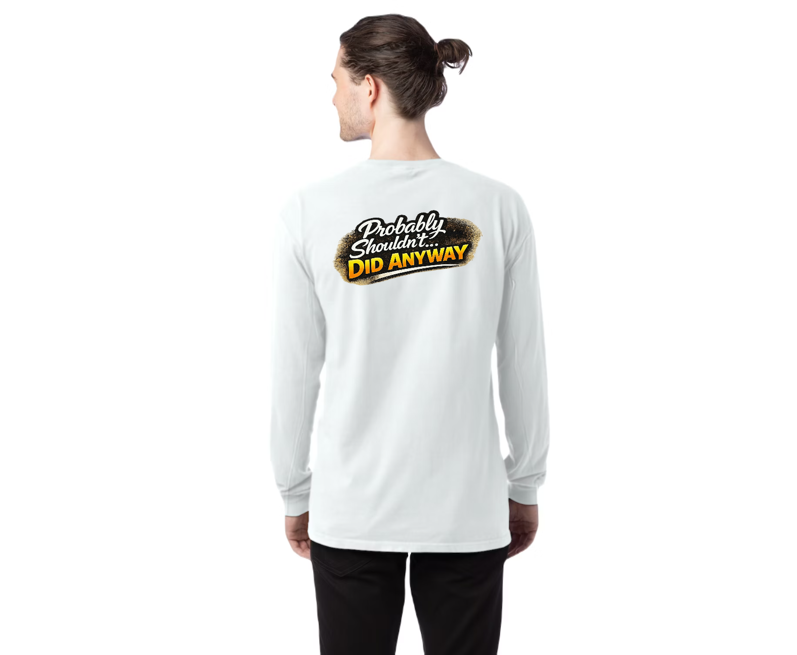 TTN | Probably Shouldn't, Did Anyway Tee