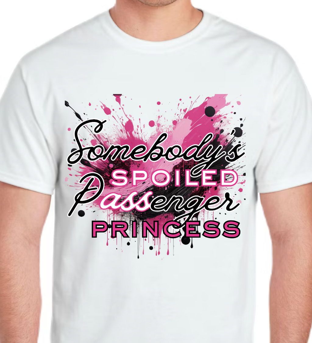 TTN | Somebody's Spoiled Passenger Princess Tee